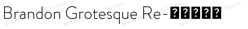 Brandon Grotesque Re字体转换
